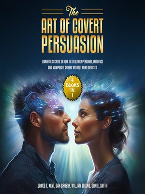cover image of The Art of Covert Persuasion